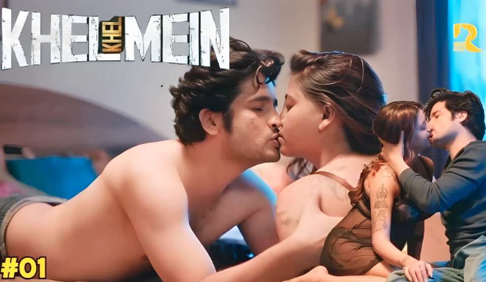 Khel Khel Mein Episode 1 Hot Web Series
