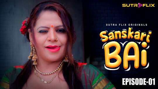 Sanskaari Bai Episode 1 Hot Web Series