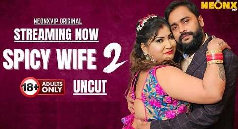 Spicy Wife 2 Uncut Hindi Short Film