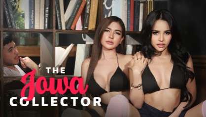 The Jowa Collector VivaMax Filipino Hot Movie HD